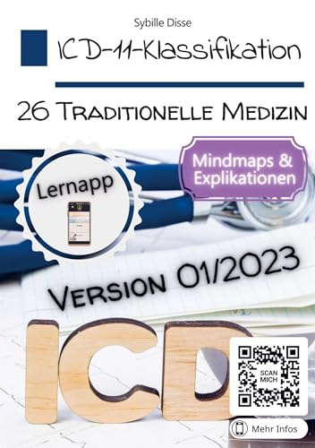 ICD-11-Klassifikation Band 26: Traditionelle Medizin: Klinisch-praktisch-orientierter Überblick der Fassung 01/2023